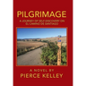 Pilgrimage: A Journey of Self-Discovery on El Camino De Santiago