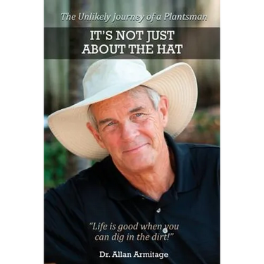 It's Not Just About the Hat: The Unlikely Journey of a Plantsman