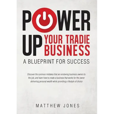 Power Up Your Tradie Business: A blueprint for success