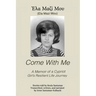 Come With Me: A Memoir of a Cypriot Girl's Resilient Life Journey