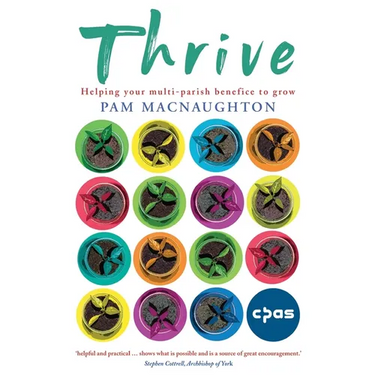 Thrive: Helping Your Multi-Parish Benefice to Grow