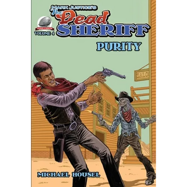 Mark Justice's The Dead Sheriff: Purity