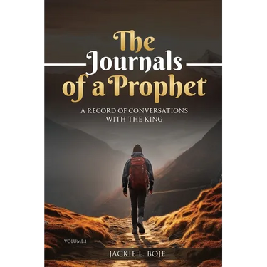 The Journals of a Prophet: A Record of Conversations with the King