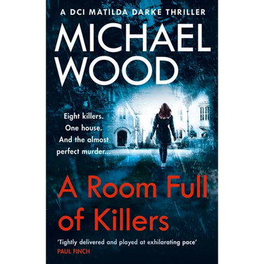 DCI Matilda Darke Series (3) - A ROOM FULL OF KILLERS