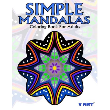 Simple Mandalas Coloring Book For Adults: Easy Mandala Patterns for Beginner or Kid