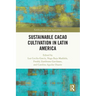 Sustainable Cacao Cultivation in Latin America