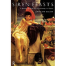 Siren Feasts: A History of Food and Gastronomy in Greece