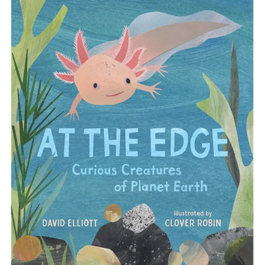 At the Edge: Curious Creatures of Planet Earth