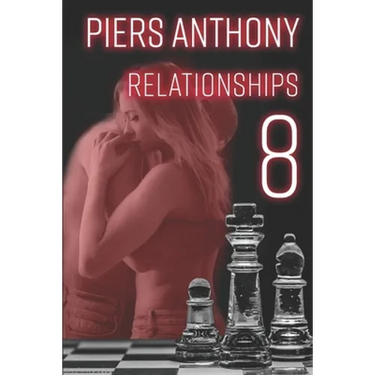 Relationships 8: Stories of Human Interactions