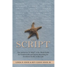 The Script: The Answer to "I? Why?" a Six-Week Guide for Confirmands and Anyone Searching for Excellence in His or Her Life