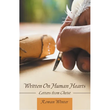 Written On Human Hearts: Letters from Christ