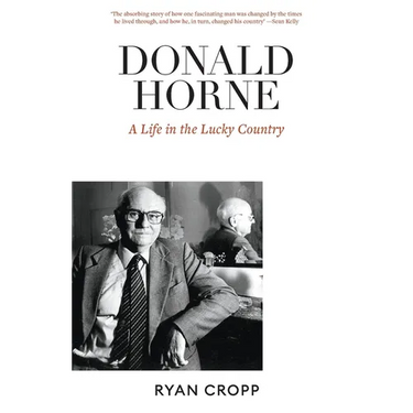 Donald Horne: A Life in the Lucky Country