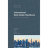 International Real Estate Handbook