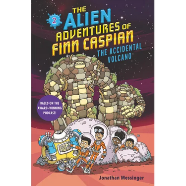 The Alien Adventures of Finn Caspian #2: The Accidental Volcano