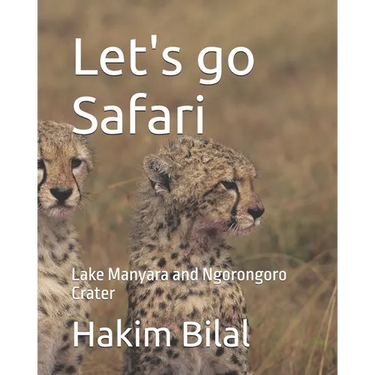 Let's go Safari: Lake Manyara and Ngorongoro Crater