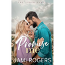 Promise Me: A Small-town, Enemies to Lovers Romance