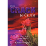 From Crack To Christ: The Untold Revised Edition