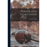 Parade and Float Guide