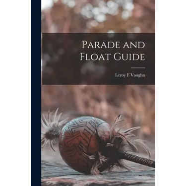Parade and Float Guide