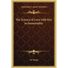 The Science of Love with Key to Immortality