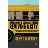 Reforming a School System, Reviving a City: The Promise of Say Yes to Education in Syracuse