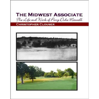 The Midwest Associate: The Life and Work of Perry Duke Maxwell