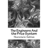 The Engineers And the Price System