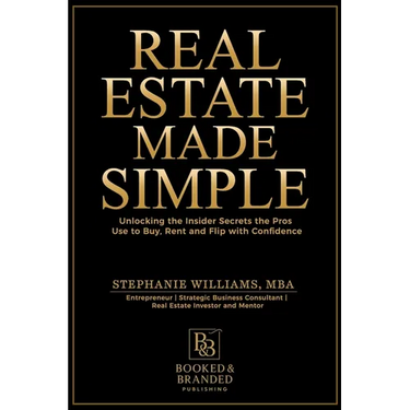 Real Estate Made Simple: A Beginner's Guide to Building Wealth Through Smart Property Investment