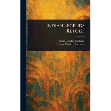 Indian Legends Retold