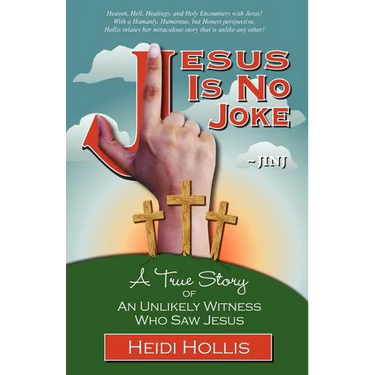 Jesus Is No Joke: A True Story of an Unlikely Witness Who Saw Jesus