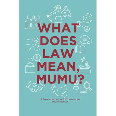 What Does Law Mean, Mumu?: A Book about the Law for Young People