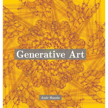 Generative Art: Use the Power of Algorithms to Create Stunning Patterns