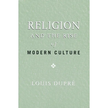 Religion and the Rise of Modern Culture