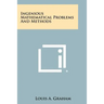Ingenious Mathematical Problems and Methods