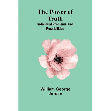 The Power of Truth: Individual Problems and Possibilities