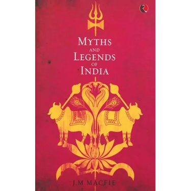 Myths and Legends of India