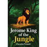 Jerome King of the Jungle