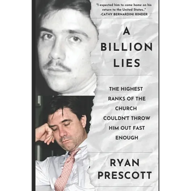 A Billion Lies: The Highest Ranks of the Church of Scientology Couldn't Throw Him Out Fast Enough