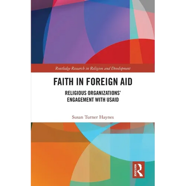 Faith in Foreign Aid: Religious Organizations' Engagement with USAID