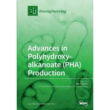 Advances in Polyhydroxyalkanoate (PHA) Production