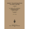 Energy Transformations in Living Matter: A Survey