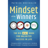 Mindset of the Winners - The Big 4 in 1 Book for Unlimited Success in Life: Changing Habits Setting Goals Building Mental Strength Stopping Procrastin