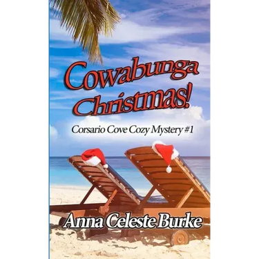 Cowabunga Christmas: Corsario Cove Cozy Mystery #1
