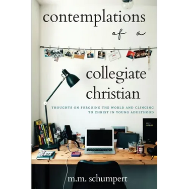 Contemplations of a Collegiate Christian