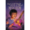 The Guitar of Mayhem