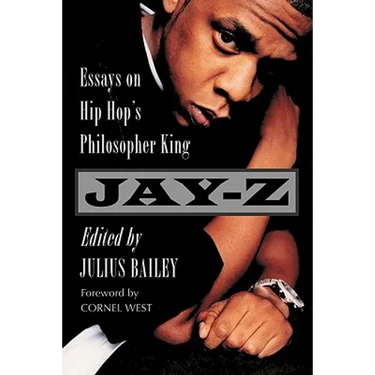 Jay-Z: Essays on Hip Hop's Philosopher King