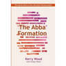 The Abba Formation: The Spirit's Role in Your Personal Transformation