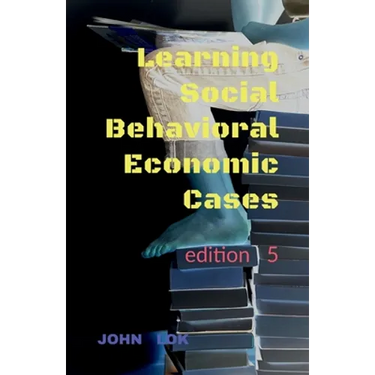 Learning Social Behavioral Economic Cases, edition 5