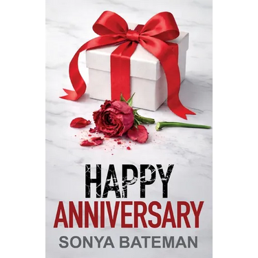 Happy Anniversary: An utterly unputdownable psychological thriller with a shocking twist