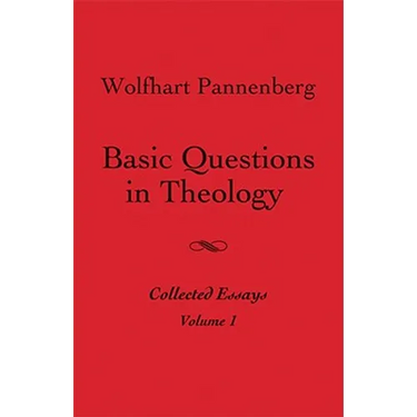 Basic Questions in Theology, Volume 1